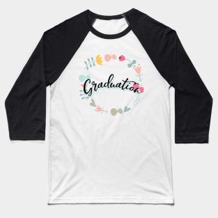 graduation day,graduation Baseball T-Shirt